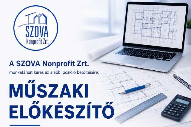 Műszaki előkészítőt keres a SZOVA NZrt.