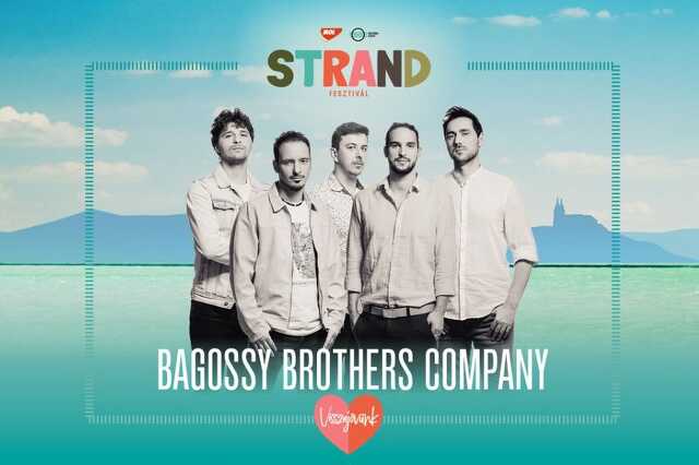 A Bagossy Brothers Company nyitja az idei STRAND Fesztivált